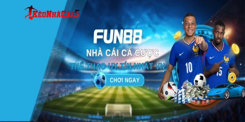 Ưu điểm giữ chân người chơi tại nhà cái Fun88